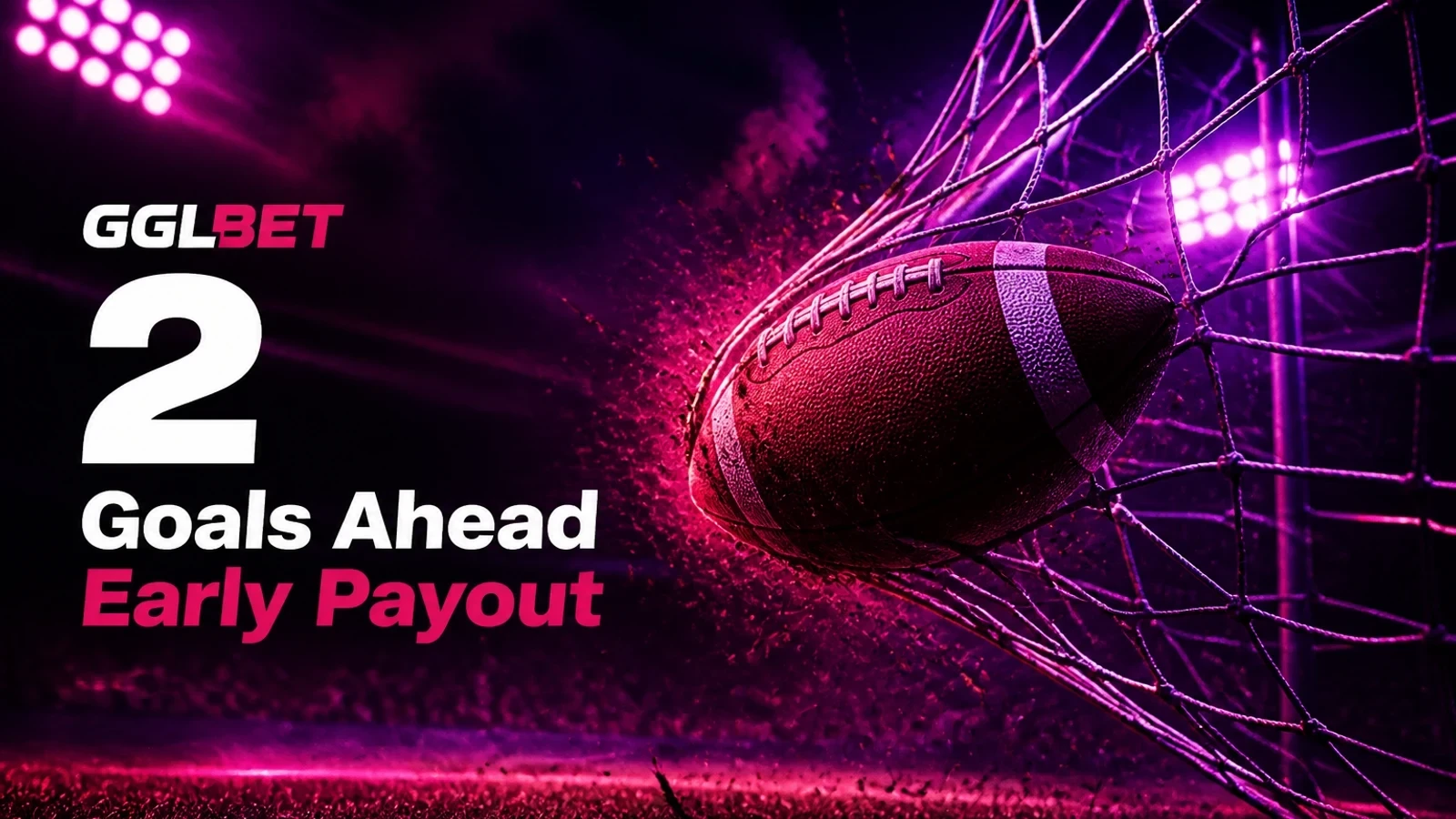 GGLBET 2 Goals Ahead Early Payout — sports promotion artwork