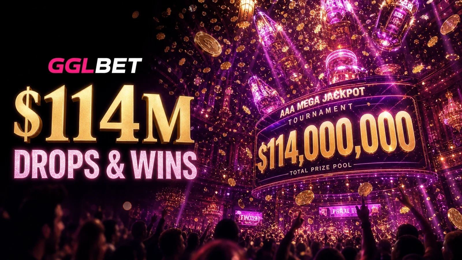 GGLBET Drops & Wins $114,000,000， Daily Tournament + Weekly Drops — deposit promotion artwork